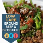 Low Carb Ground Beef & Broccoli
