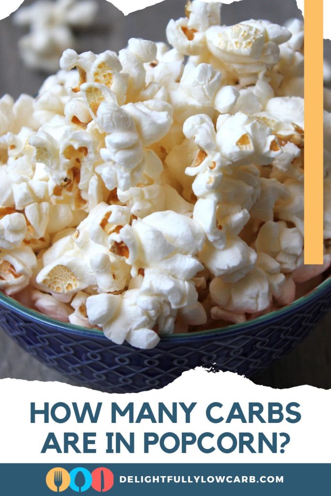 How Many Carbs Are in Popcorn? Delightfully Low Carb
